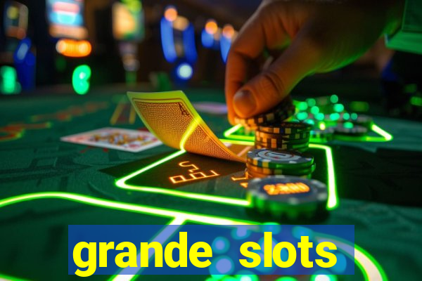 grande slots jackpot louco